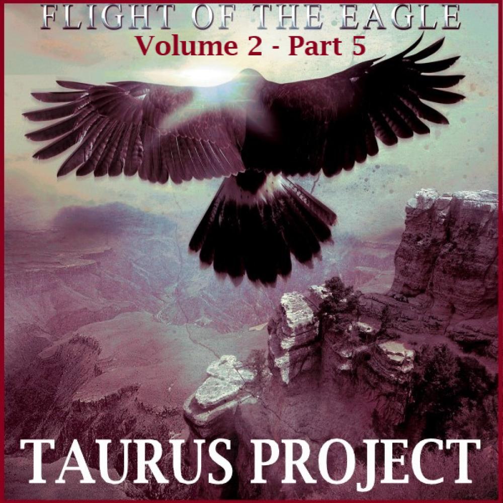 Flight Of The Eagle Volume 2 - Part 5