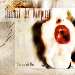 收聽Theatres Des Vampires的Pleasure And Pain歌詞歌曲