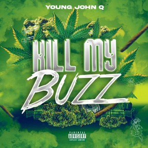Album Kill My Buzz (Explicit) from 