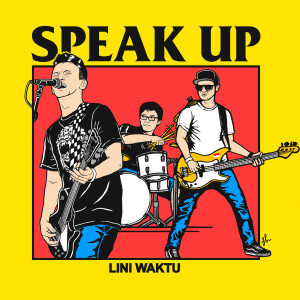 Dengarkan Bicaralah(The Anthem) lagu dari Speak Up dengan lirik