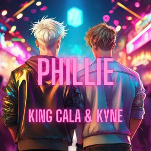 收聽KING CALA的PHILLIE (feat. KYNE) (Explicit)歌詞歌曲