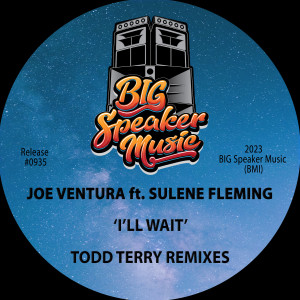 อัลบัม I'll Wait (Todd Terry Remix) ศิลปิน Joe Ventura