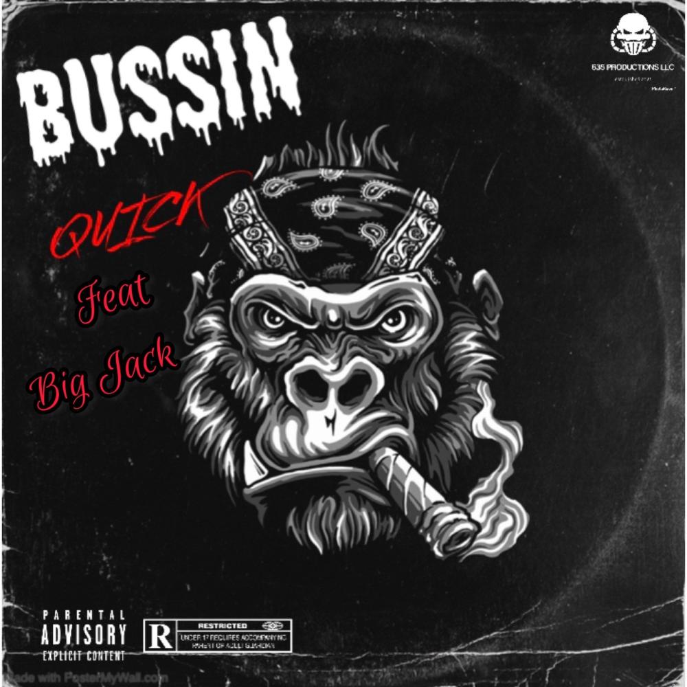 BUSSIN (feat. BIG JACK) (Explicit)