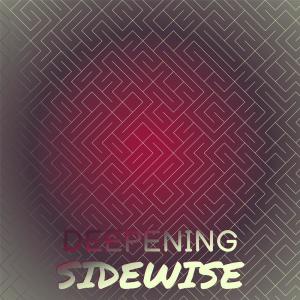 Deepening Sidewise dari Various