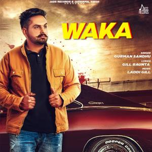 ดาวน์โหลดและฟังเพลง Wakka พร้อมเนื้อเพลงจาก Gurman Sandhu