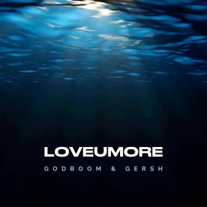 อัลบัม LOVEUMORE (Explicit) ศิลปิน Gersh