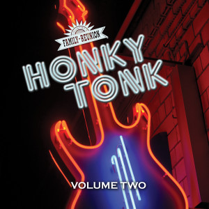 Country's Family Reunion的專輯Honky Tonk (Live / Vol. 2)