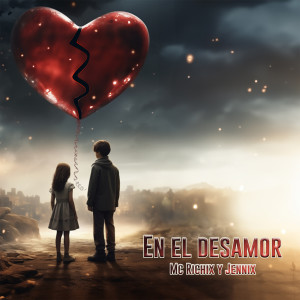 Listen to En El Desamor song with lyrics from MC Richix