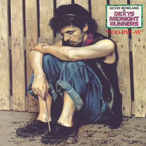 Dexys Midnight Runners的專輯Too Rye Ay