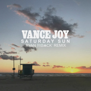 ดาวน์โหลดและฟังเพลง Saturday Sun (Ryan Riback Remix) พร้อมเนื้อเพลงจาก Vance Joy