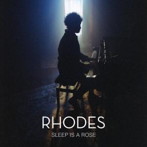 ดาวน์โหลดและฟังเพลง Sleep Is a Rose พร้อมเนื้อเพลงจาก Rhodes