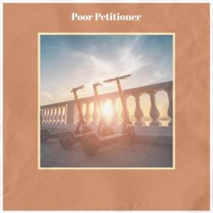 อัลบัม Poor Petitioner ศิลปิน Various