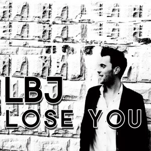 Album Lose You from LBJ