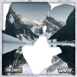 Album Wifey from Tom Zanetti