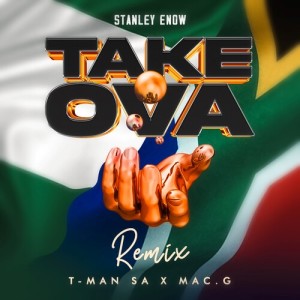 Stanley Enow的專輯Take Ova (Remix)