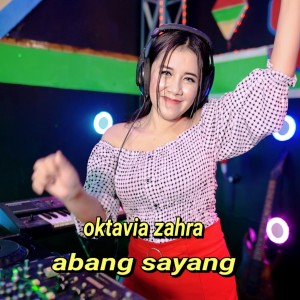 Album Abang Sayang from oktavia zahra