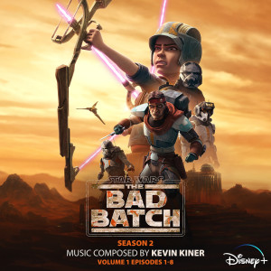 Kevin Kiner的專輯Star Wars: The Bad Batch – Season 2: Vol. 1 (Episodes 1-8) (Original Soundtrack)
