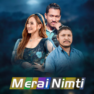 ดาวน์โหลดและฟังเพลง Meri Nimti พร้อมเนื้อเพลงจาก Melina Rai