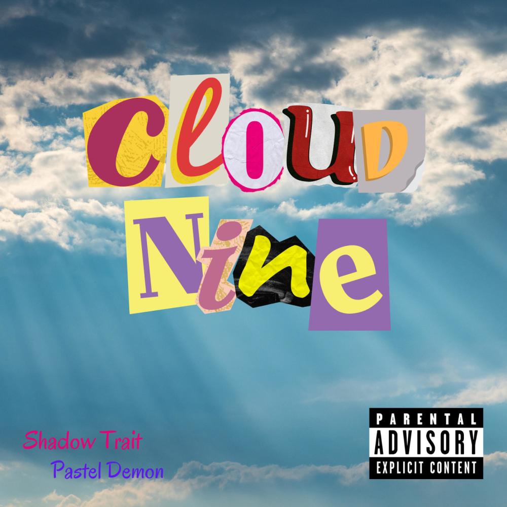 Cloud Nine (feat. Pastel Demon|Explicit)