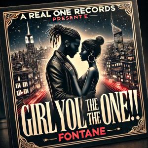 Fontane的專輯GIRL YOU THE ONE (Explicit)