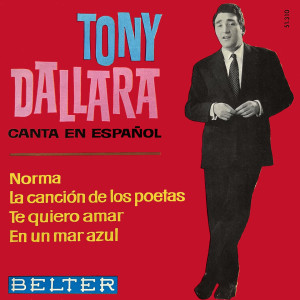 Tony Dallara的专辑Tony Dallara Canta En Español