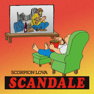 Listen to Scandale song with lyrics from Scorpion Lova