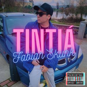 Fabian Skunk的专辑TINTIÁ (Explicit)