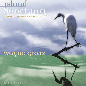 อัลบัม Island Sanctuary ศิลปิน Wayne Gratz