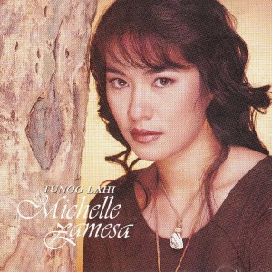 Dengarkan lagu Pag-Ibig Mo Ba'Y Tunay nyanyian MICHELLE ZAMESA dengan lirik