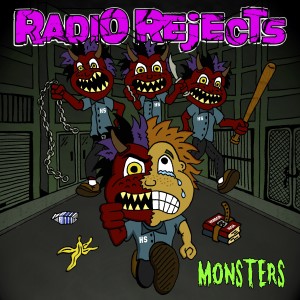 Listen to Monsters song with lyrics from Radio Rejects