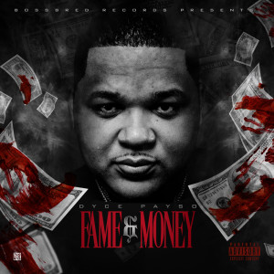Album Fame & Money (Explicit) oleh Dyce Payso