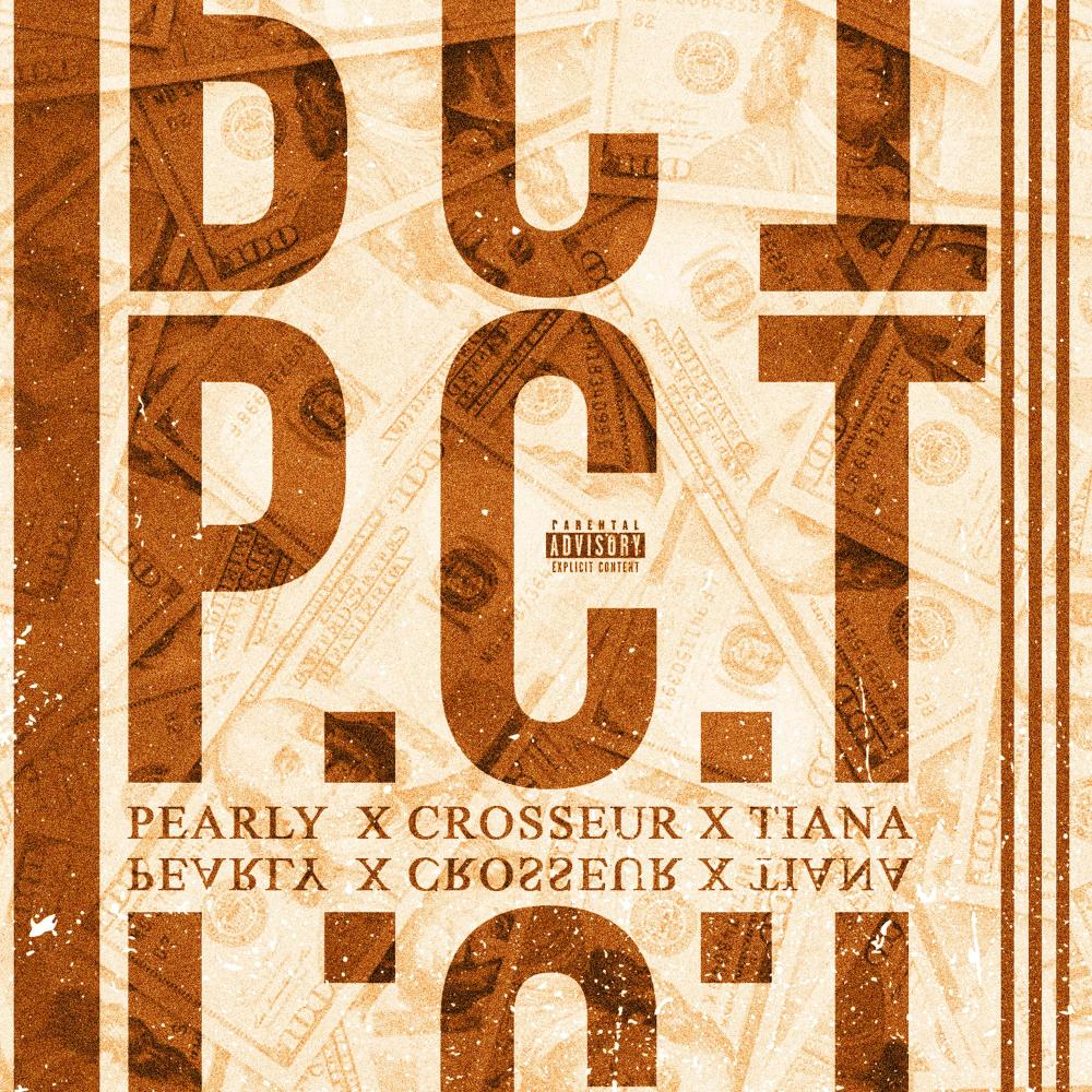 P.C.T (feat. Tiana) (Explicit)