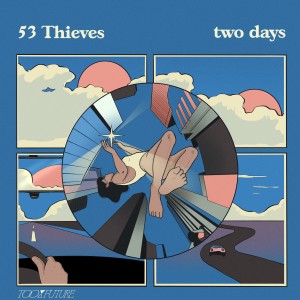 53 Thieves的專輯two days
