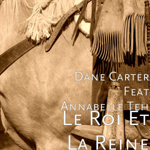 Dane Carter的专辑Le Roi Et La Reine