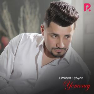 Listen to Yomoney song with lyrics from Elmurod Ziyoyev