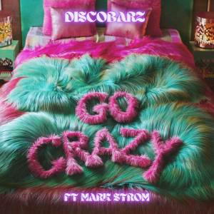ดาวน์โหลดและฟังเพลง Go Crazy พร้อมเนื้อเพลงจาก Its me Barz