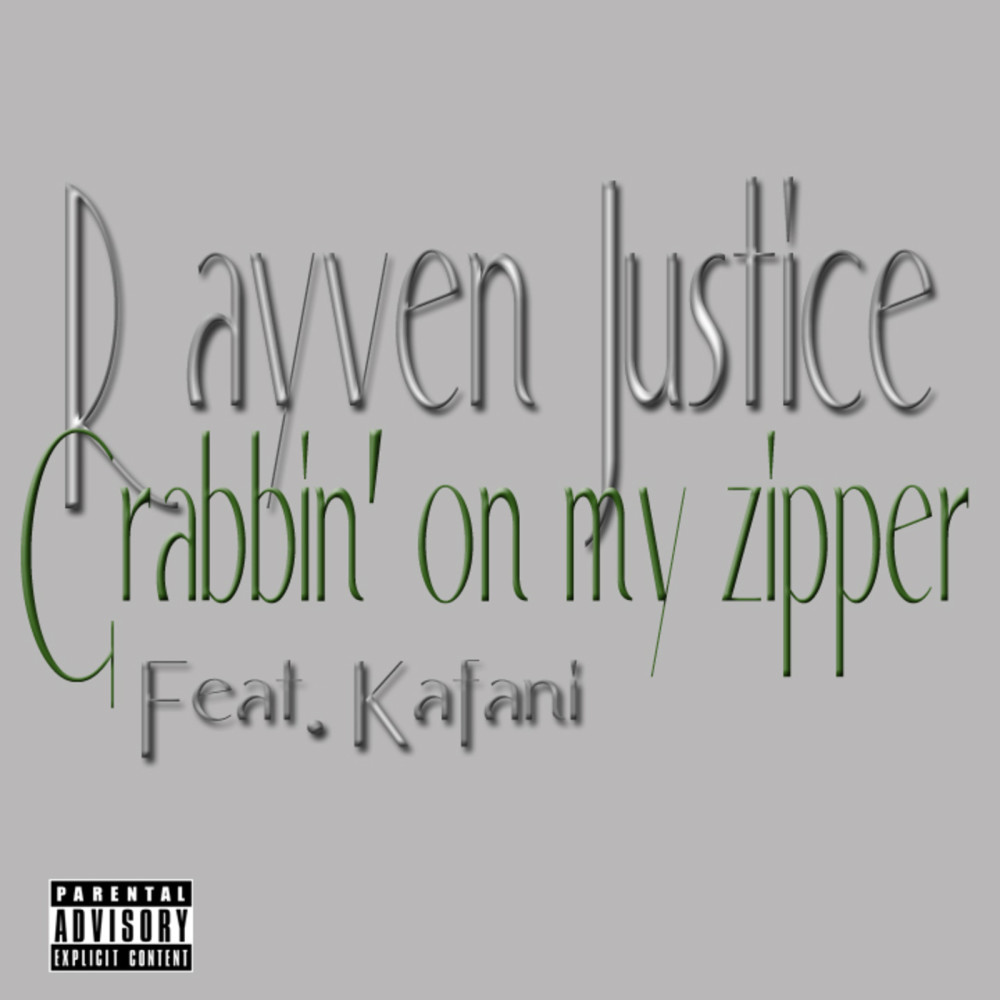 Grabbin' on My Zipper (feat. Kafani) (Explicit)