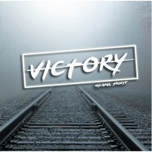 Listen to Victory song with lyrics from Michael Shortt