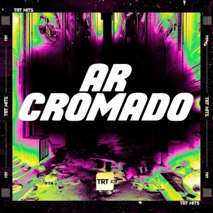 ดาวน์โหลดและฟังเพลง AR CROMADO (Explicit) พร้อมเนื้อเพลงจาก MC PR