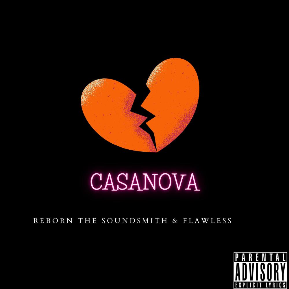 Casanova (feat. The Soundmsith & Flawless) (Explicit)