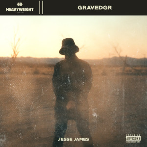 ดาวน์โหลดและฟังเพลง JESSE JAMES (Explicit) พร้อมเนื้อเพลงจาก GRAVEDGR