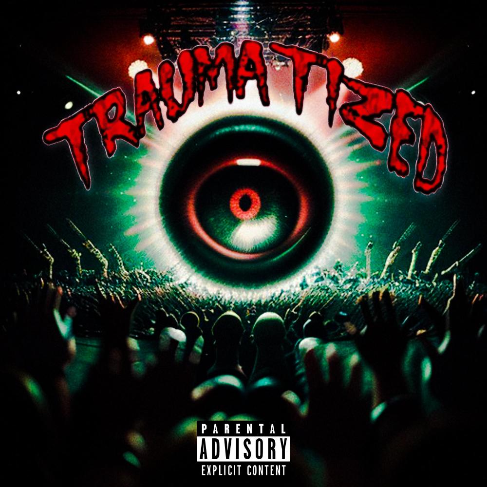 Traumatized (Explicit)