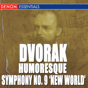 收聽Zdenek Kosler的Symphony No. 9 in E Minor, Op. 95 "From the New World": I. Adagio - Allegro molto歌詞歌曲
