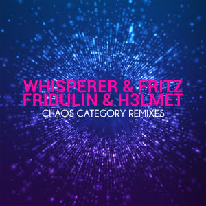 Album Chaos Category Remixes from Whisperer