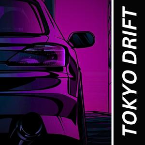 Tokyo Drift (Fast & Furious) (Drift Phonk - 2024) [Explicit]