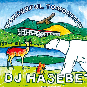 Dj Hasebe的專輯Wonderful Tomorrow