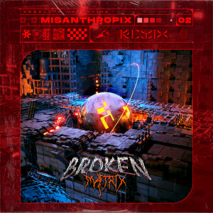 Dengarkan lagu Broken Matrix (Misanthropix Remix) nyanyian Absolute Valentine dengan lirik