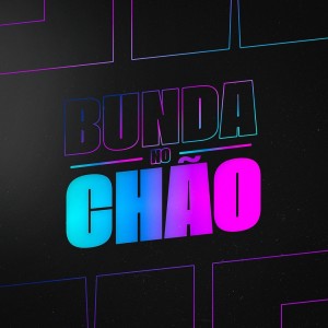 BUNDA NO CHÃO dari Felipe Morais