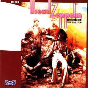 收聽Dread Zeppelin的Whole Lotta Love歌詞歌曲