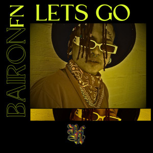 收聽Baironfn的Lets Go歌詞歌曲